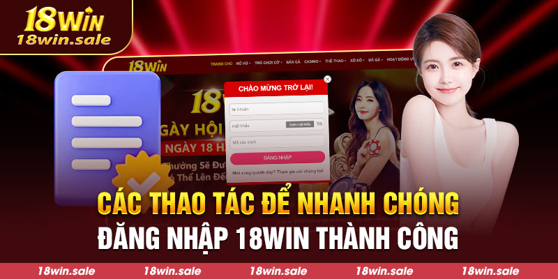 Các thao tác để nhanh chóng đăng nhập 18Win thành công 